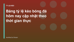 Read more about the article Bảng tỷ lệ kèo bóng đá hôm nay cập nhật theo thời gian thực